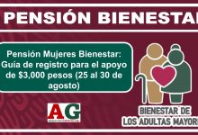 Pensión Mujeres Bienestar: Guía de registro para el apoyo de $3,000 pesos (25 al 30 de agosto)