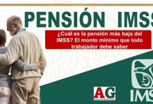 ¿Cuál es la pensión más baja del IMSS? El monto mínimo que todo trabajador debe saber