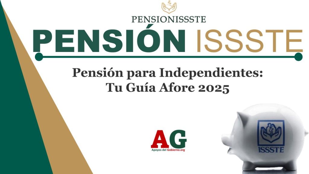 Pensión para Independientes: Tu Guía Afore 2025