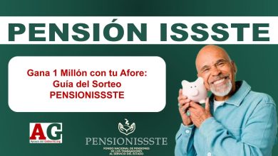 Gana 1 Millón con tu Afore: Guía del Sorteo PENSIONISSSTE