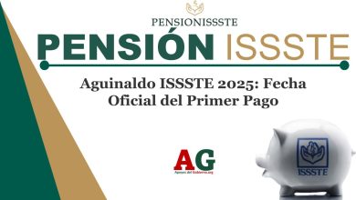 Aguinaldo ISSSTE 2025: Fecha Oficial del Primer Pago