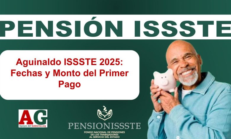 ▷ Aguinaldo ISSSTE 2025: Fechas y Monto del Primer Pago » 2025 ApoyosdelGobierno.org 🥇 Aguinaldo ISSSTE 2025: Fechas y Monto del Primer Pago