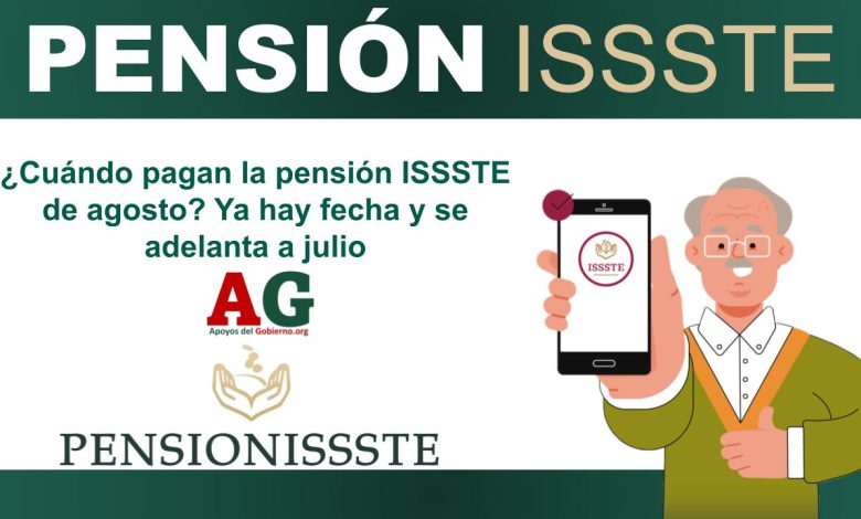 ▷ ¿Cuándo pagan la pensión ISSSTE de agosto? Ya hay fecha y se adelanta a julio » 2025 ApoyosdelGobierno.org 🥇 ¿Cuándo pagan la pensión ISSSTE de agosto? Ya hay fecha y se adelanta a julio