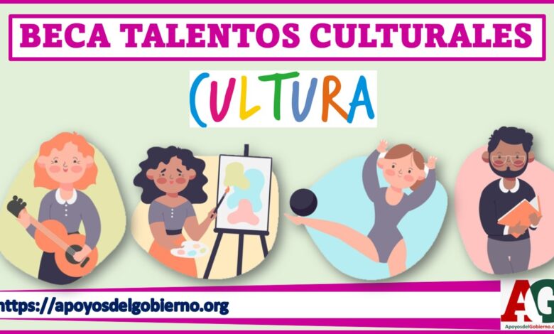 Beca Talentos Culturales 2021-2022