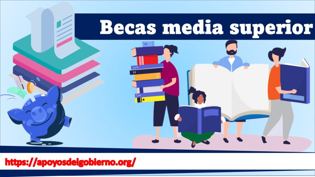 becas media superior