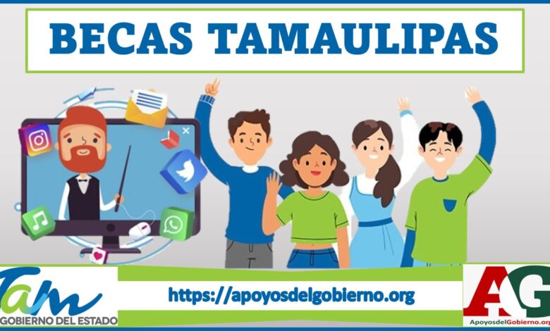 Becas Tamaulipas 2021-2022