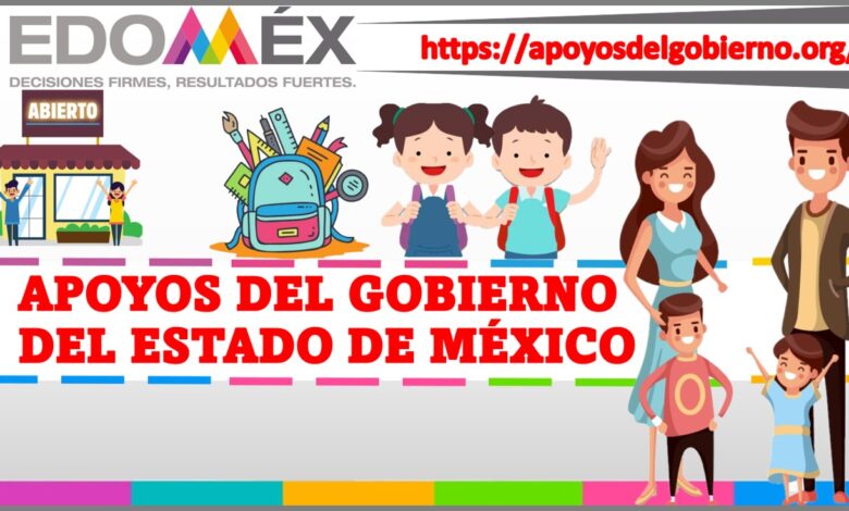 Apoyos del Gobierno del Estado de México