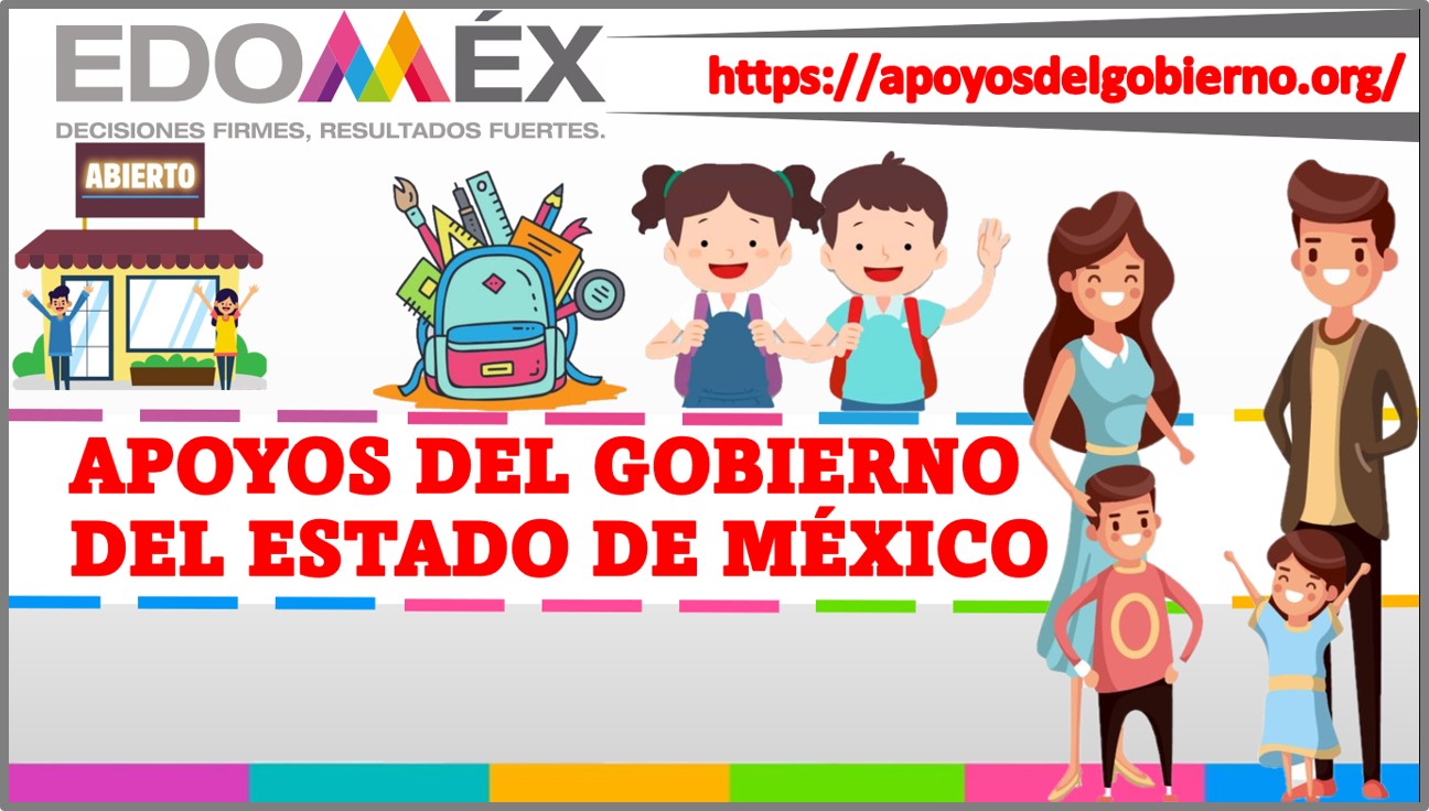 Apoyos del Gobierno del Estado de México