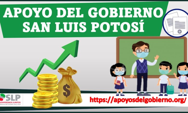 Apoyo Del Gobierno San Luis Potosí