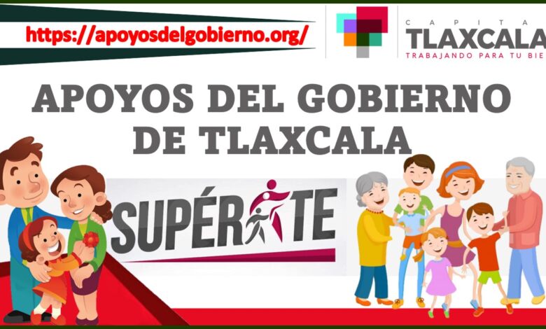 Apoyos del Gobierno de Tlaxcala